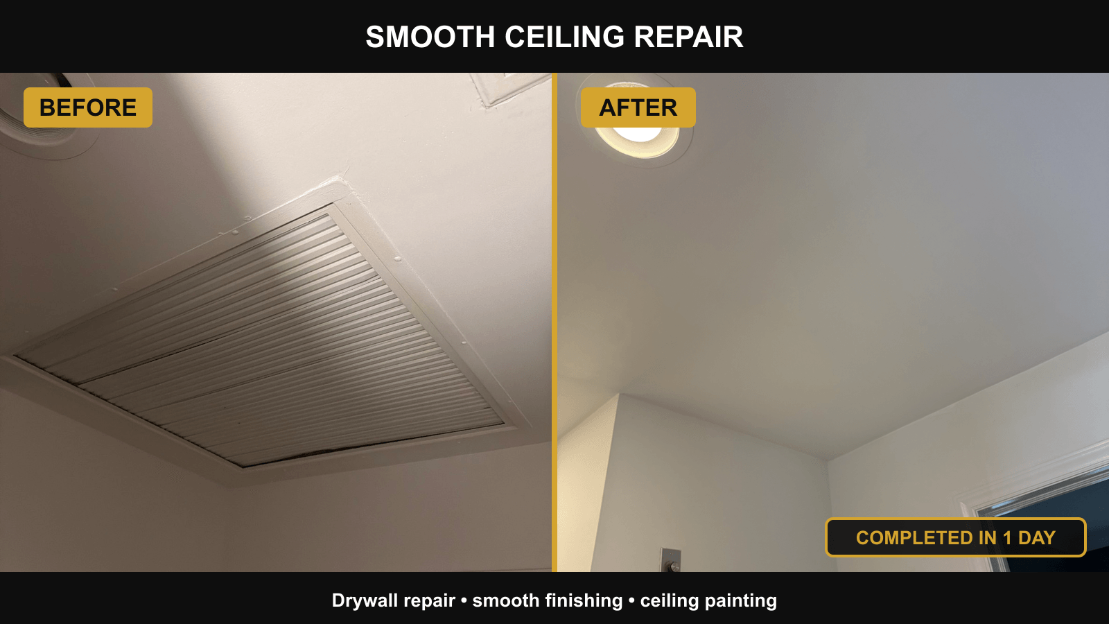 Before and after of a large flat ceiling opening repaired and painted in one day